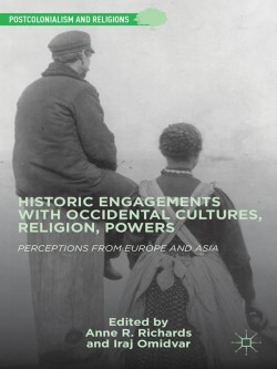 Historic Engagements with Occidental Cultures, Religions, Powers