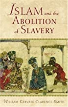 ISLAM AND THE ABOLITION OF SLAVERY